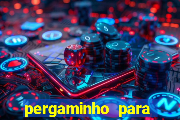 pergaminho para escrever dentro